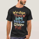 Search for wedge tshirts Meme