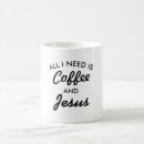 Search for need jesus mugs Religious