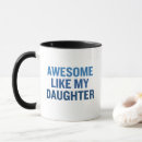 Search for like my mugs Daughter