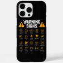 Search for funny signs iphone cases Warning