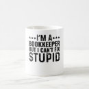 Search for bookkeeping coffee mugs Funny quotes