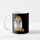 Search for groundhog day coffee mugs Shadow