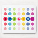 Search for imagine mousepads Imagination