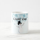 Search for chill out mugs Snowman