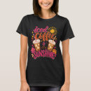 Search for iced coffee tshirts Sunshine