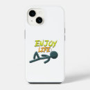 Search for enjoy iphone cases Life