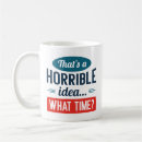 Search for horrible mugs What time
