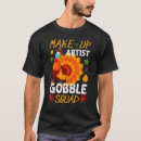 Search for gobble gobble tshirts Matching