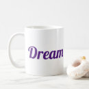 Search for big dreams mugs Dreaming
