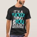 Search for tucker tshirts Understand