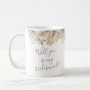 Search for be my bridesmaid mugs Calligraphy
