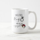 Search for make me look engaged mugs Does this ring