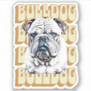 Search for white brown bulldog stickers Dog lovers