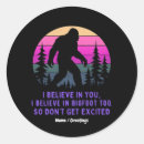 Search for believe in bigfoot stickers Funny