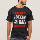 Search for soccer dad tshirts Team