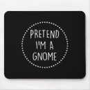 Search for gnome mousepads Costume