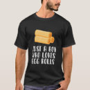 Search for egg roll tshirts Vegetarian