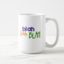 Search for blah blah blah mugs Joke