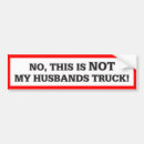 Search for husband bumper stickers Trucks