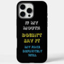 Search for mouth iphone cases Humour