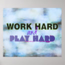 Search for work hard play hard posters Teacher
