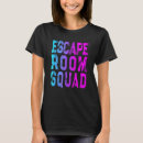 Search for escape room tshirts Party