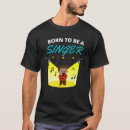 Search for born to sing tshirts Song