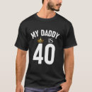 Search for my dad is 40 tshirts Father