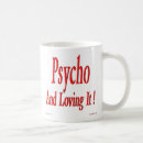 Search for psycho mugs Funny