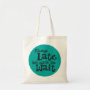 Search for late bags Saying