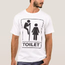 Search for toilet sign tshirts Humour