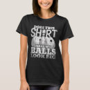 Search for bowling dad tshirts Ball