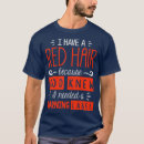 Search for red hair tshirts Gingers are for life