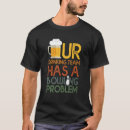Search for bowling drinking tshirts Problem