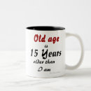 Search for gag birthday mugs Old