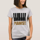 Search for pianist tshirts Modern