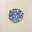 Search for never give up blankets Typography