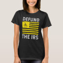Search for anti irs tshirts Return