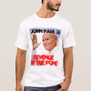 Search for john paul tshirts Christianity