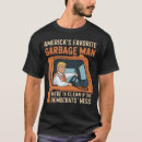 Search for garbage man tshirts Political