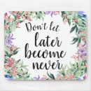 Search for inspirational quotes mousepads Feminine