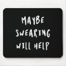 Search for curse mousepads Sarcastic