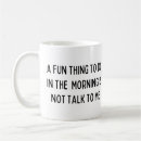 Search for do not talk to me mugs Humour