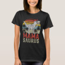 Search for mama saurus tshirts Mum