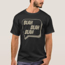 Search for blah tshirts Sarcastic