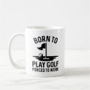 Search for golf and work mugs Funny