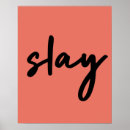 Search for slay posters Modern