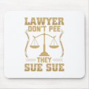 Search for funny lawyer mousepads Lawyers
