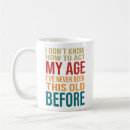 Search for age joke mugs Old