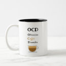 Search for obsessive disorder coffee mugs Caffeine